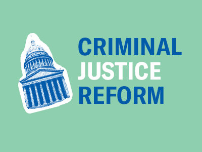 Criminal Justice Reform