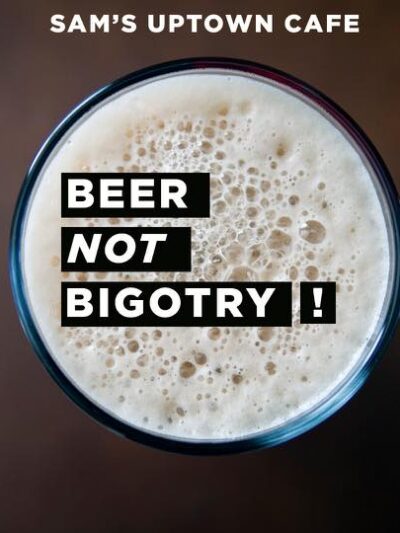 Beer Not Bigotry Graphic