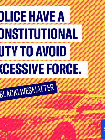 A police vehicle is shown with the words "Police Have A Constitutional Duty to Avoid Excessive Force" and "#BlackLivesMatter"