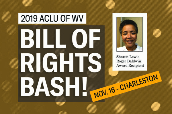 Image says 2019 Bill of Rights Bash and shows a picture of Sharon Lewis, the 2019 Roger Baldwin Award recipient