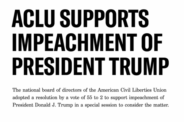 Text Image Reads ACLU Supports Impeachment of President Trump