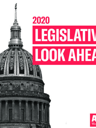 Black and White Photo of the WV Capitol with the Words "2020 Legislative Look Ahead" superimposed