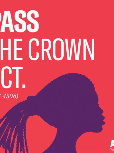 Image shows the silhouette of a woman with braids with text that says "Pass the Crown Act."