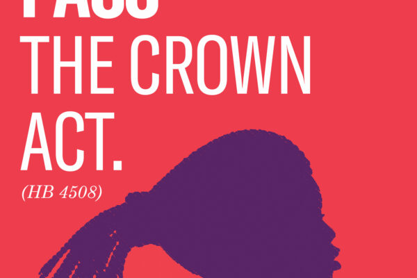 Image shows the silhouette of a woman with braids with text that says "Pass the Crown Act."