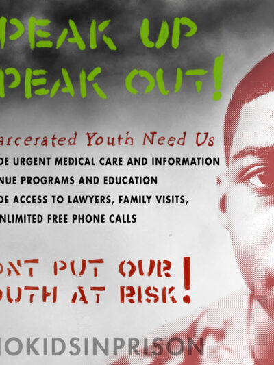 IMage shows a youth with the words Speak Up Speak Out #Nokidsinprison