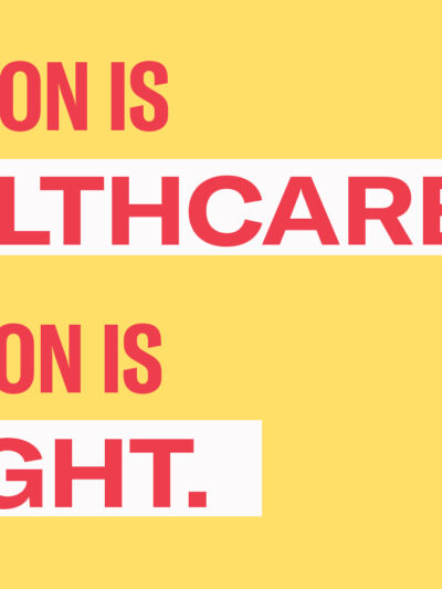 Abortion is Healthcare. Abortion is a right. ACLU-WV