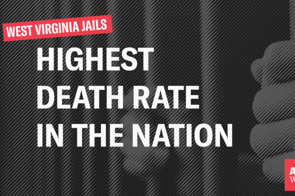 West Virginia Jails Highest Death Rate in the Nation over an image of hands clutching the bars of a cell door