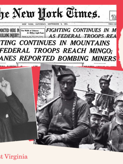 Historic photos of striking WV miners and ACLU foudner Roger Baldwin with historic Blair Mountain headlines