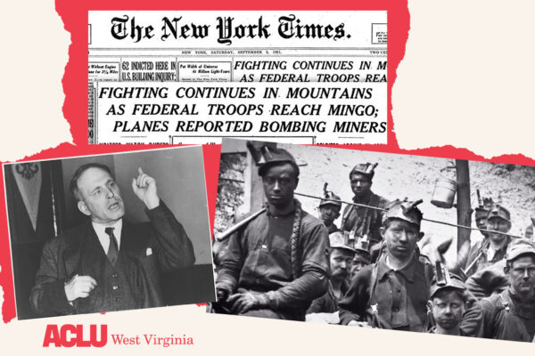 Historic photos of striking WV miners and ACLU foudner Roger Baldwin with historic Blair Mountain headlines