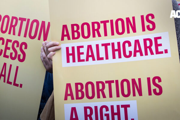 Abortion is healthcare. Abortion is a right signs.