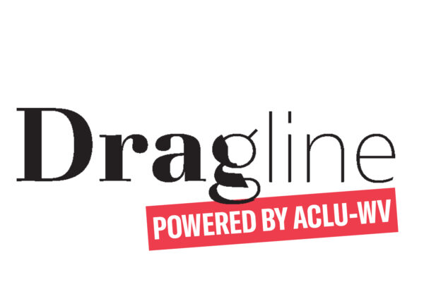 Dragline: Powered by ACLU-WV logo