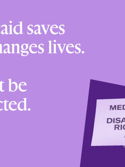 A sign in purple says Medicaid = Disability Rights