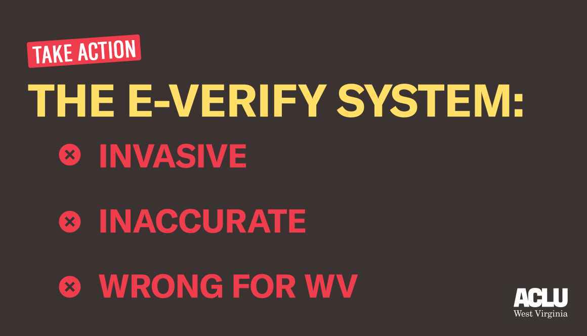E-Verify is invasive, inaccurate, wrong for WV