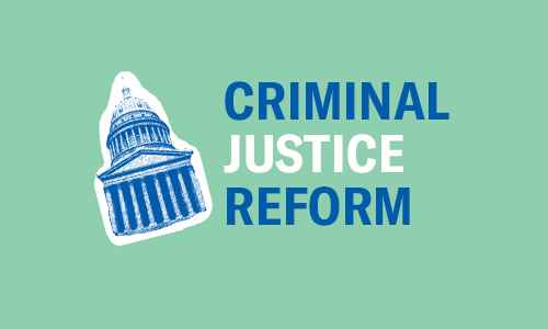 Criminal Justice Reform