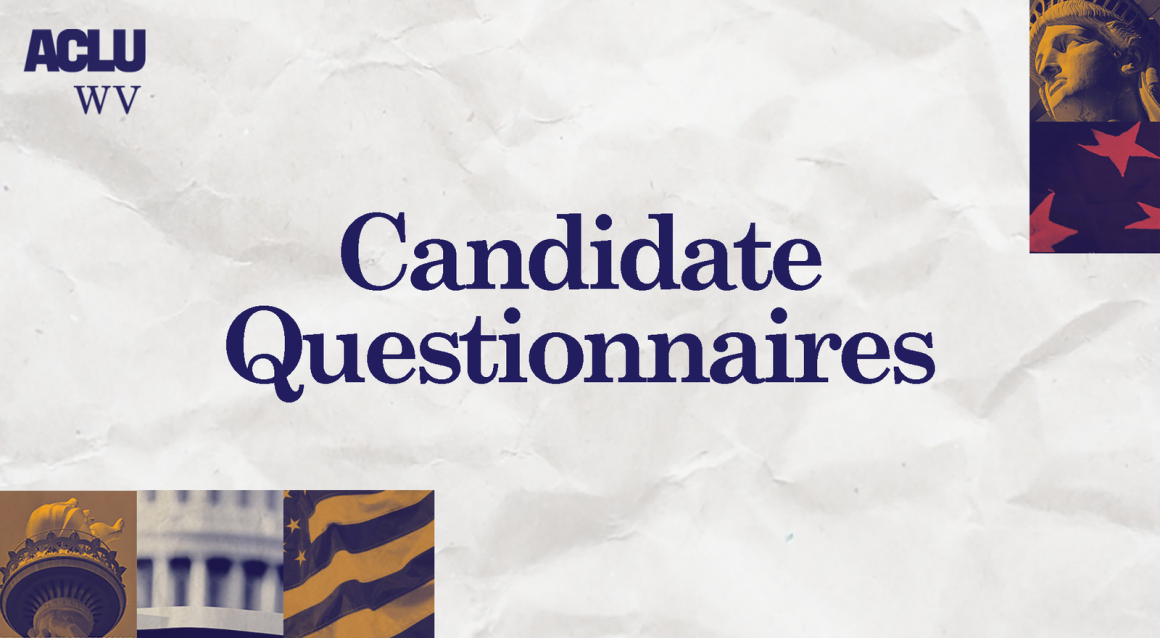 2024 WV LEGISLATURE ELECTION CANDIDATE QUESTIONNAIRES