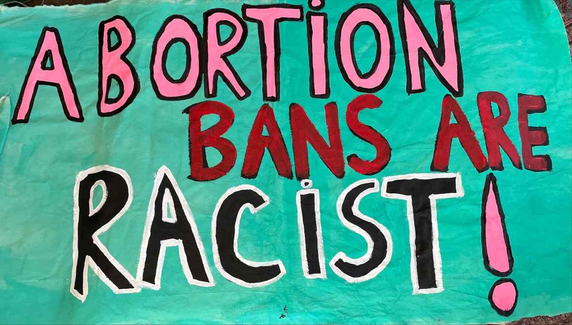 Abortion Bans are Racist